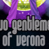 Poster with the title, "Two Gentlemen of Verona," and two sets of legs in purple pants and a disco ball in the background.