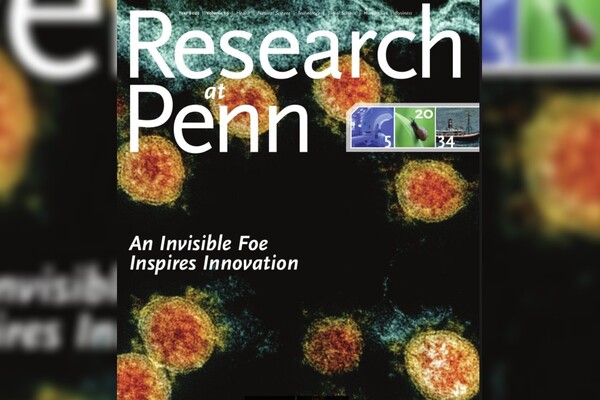 The cover of Research at Penn shows floating microscopic images of the coronavirus.